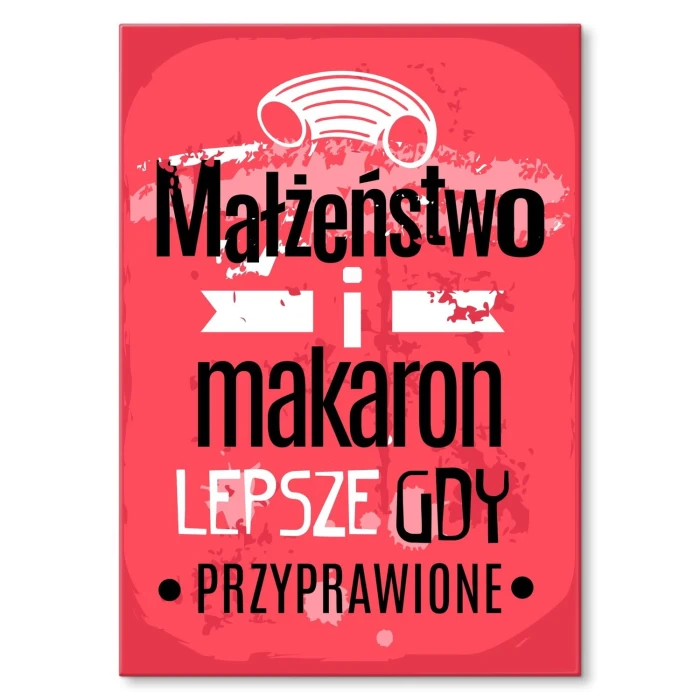 Plakat metalowy Małżeństwo i makaron Prezent