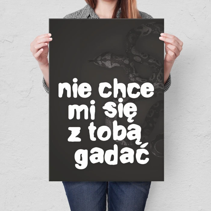 Plakat metalowy Nie chce mi się gadać Prezent