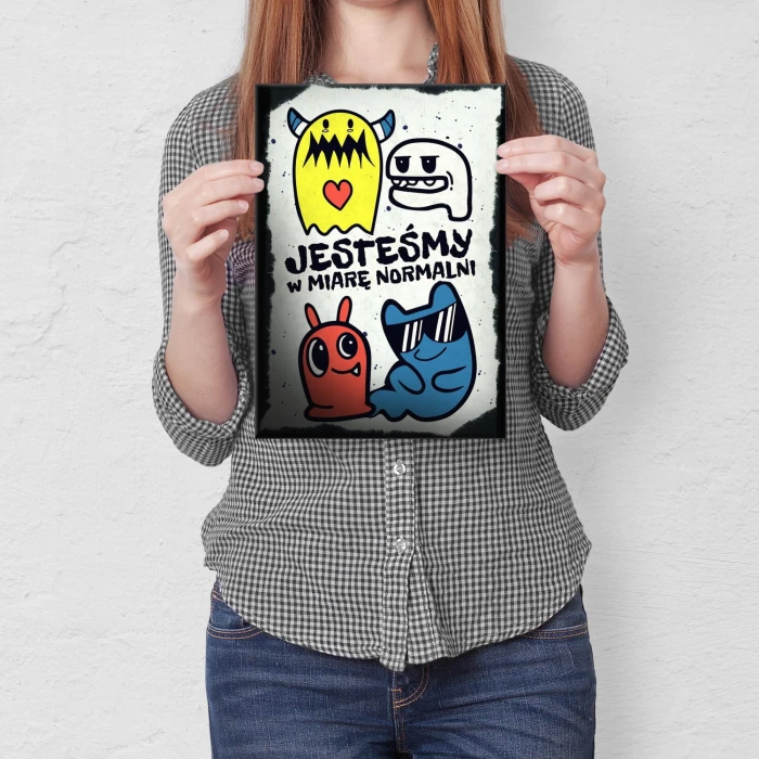 Plakat metalowy W miarę normalni Prezent