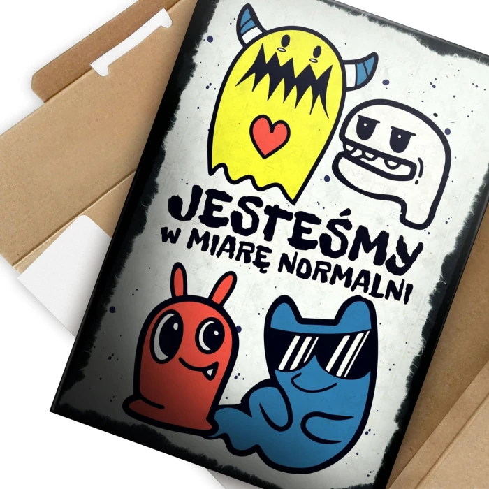 Plakat metalowy W miarę normalni Prezent