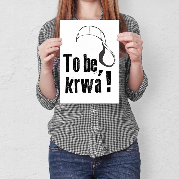Plakat metalowy To be or not to be Prezent