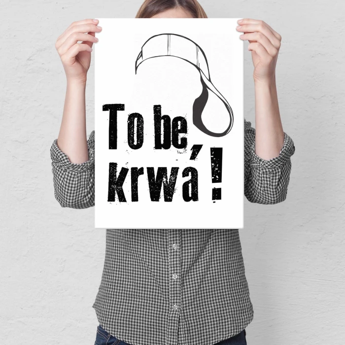 Plakat metalowy To be or not to be Prezent