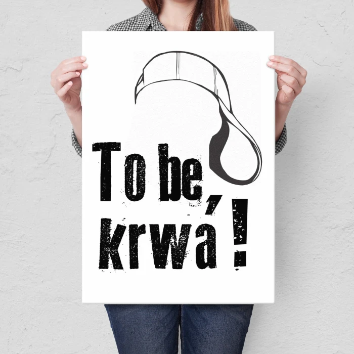 Plakat metalowy To be or not to be Prezent