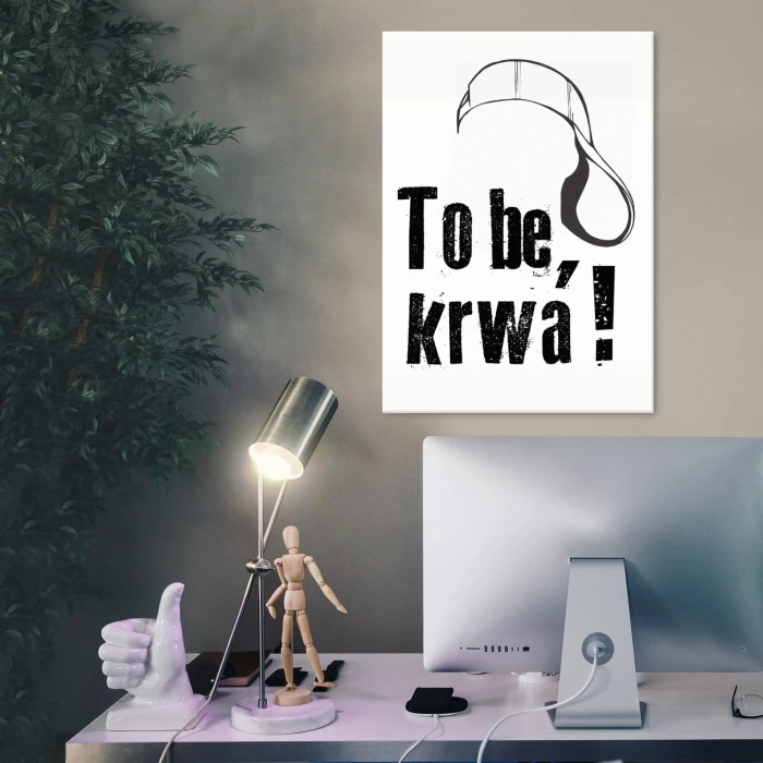 Plakat metalowy To be or not to be Prezent