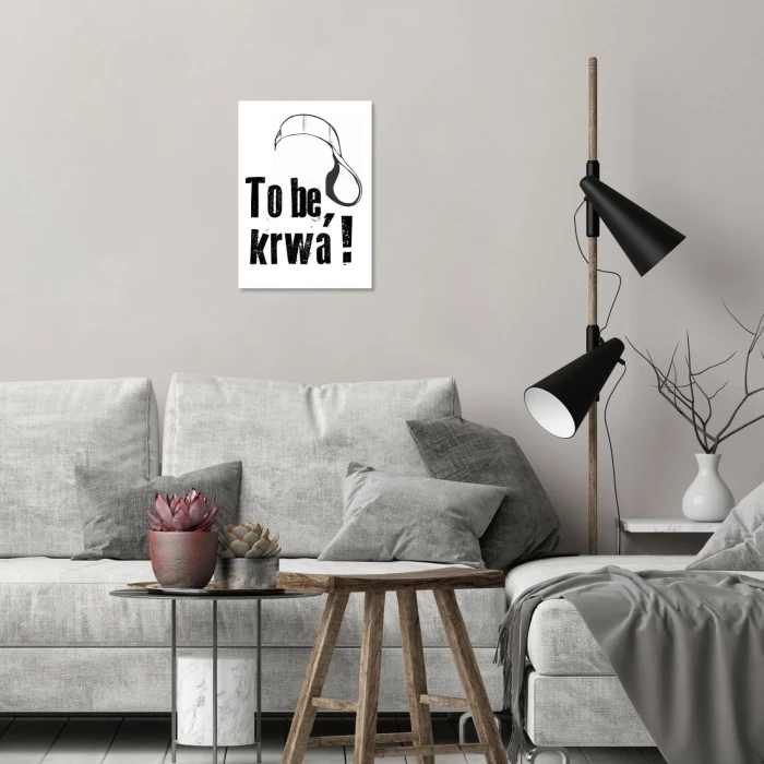 Plakat metalowy To be or not to be Prezent