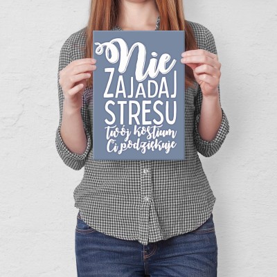 Plakat metalowy Nie zajadaj stresu Prezent