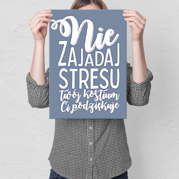 Plakat metalowy Nie zajadaj stresu Prezent