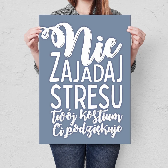 Plakat metalowy Nie zajadaj stresu Prezent