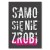 Plakat metalowy Samo się nie zrobi Prezent