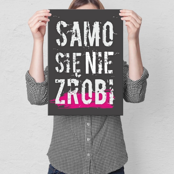 Plakat metalowy Samo się nie zrobi Prezent
