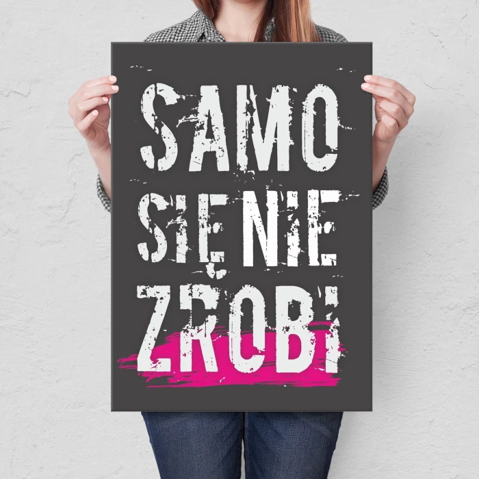 Plakat metalowy Samo się nie zrobi Prezent