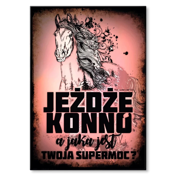 Plakat metalowy Jeżdżę konno Prezent