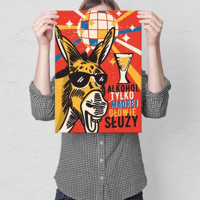 Plakat metalowy Alkohol mądrej głowie Prezent