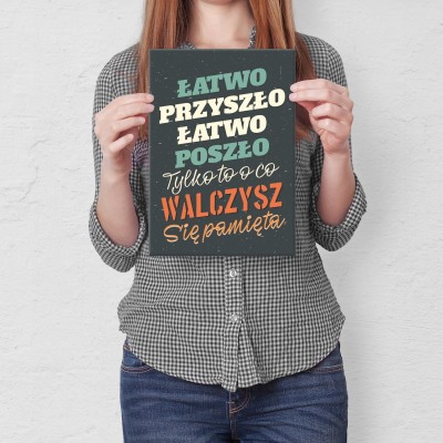 Plakat metalowy Łatwo przyszło Prezent