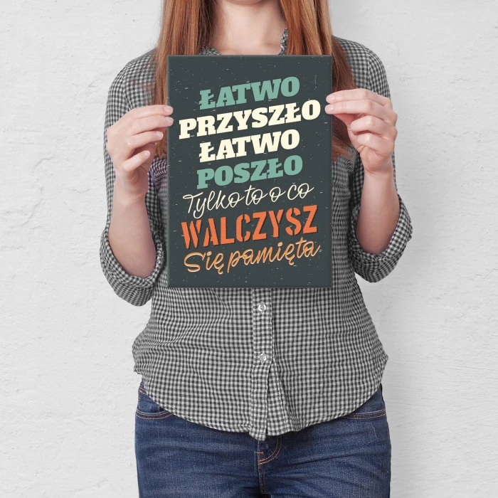Plakat metalowy Łatwo przyszło Prezent