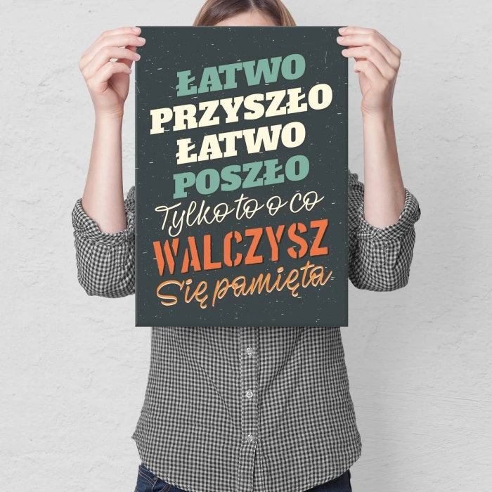 Plakat metalowy Łatwo przyszło Prezent