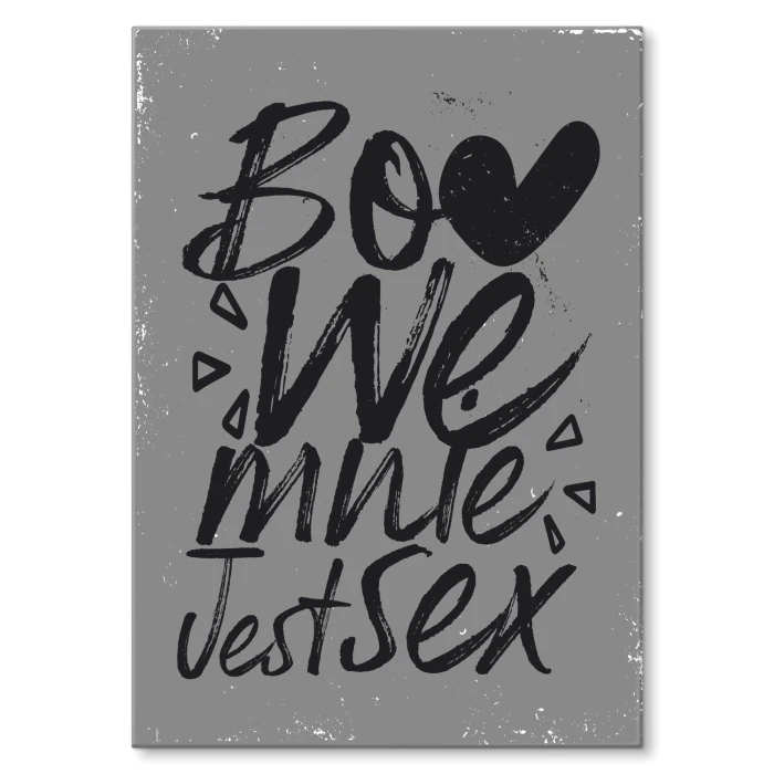 Plakat metalowy Bo we mnie jest sex Prezent