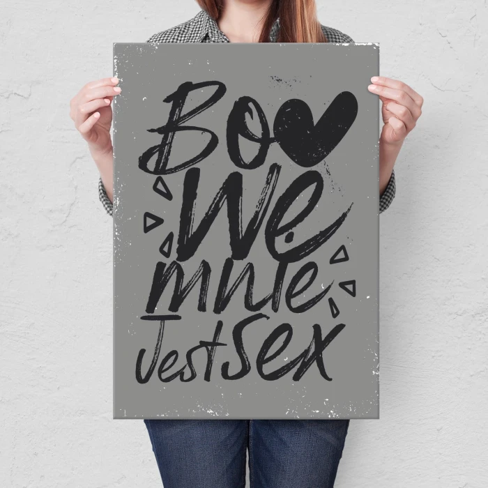 Plakat metalowy Bo we mnie jest sex Prezent