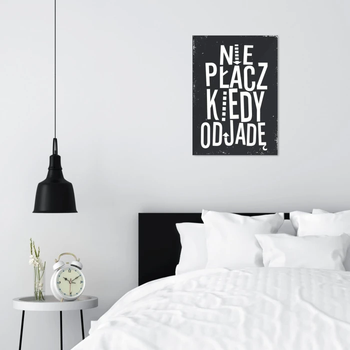 Plakat metalowy Nie płacz kiedy odjadę Prezent