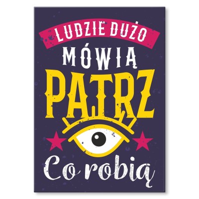 Plakat metalowy Ludzie dużo mówią Prezent