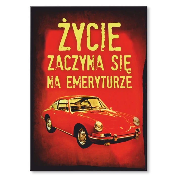 Plakat metalowy Życie na emeryturze Prezent
