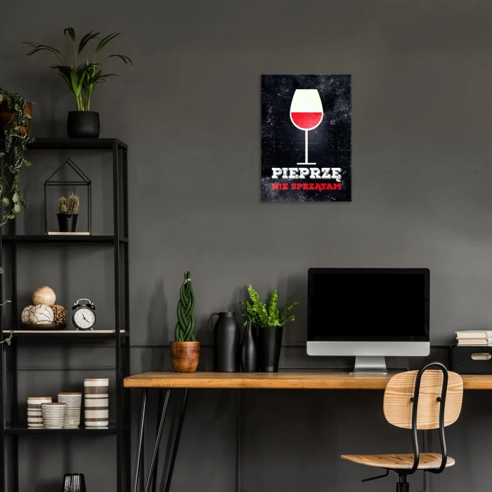 Plakat metalowy Pieprzę nie sprzątem Prezent