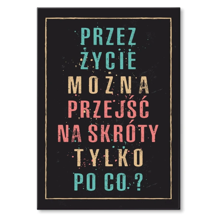 Plakat metalowy Tylko po co Prezent