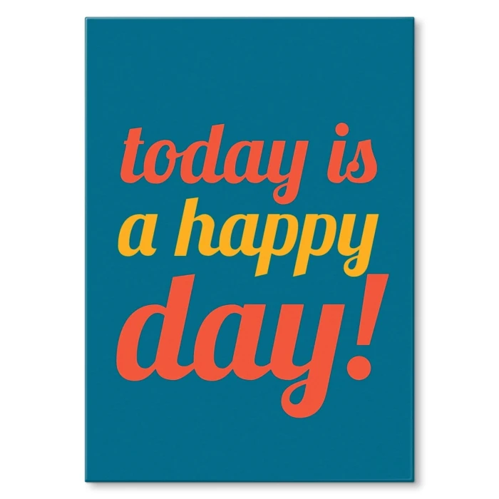 Plakat metalowy Today is a happy day Prezent