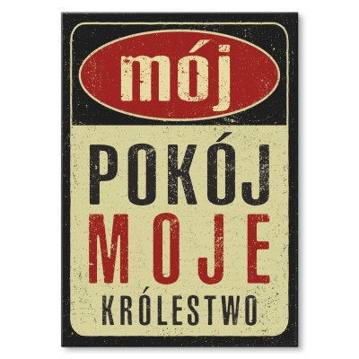 Plakat metalowy Pokój moje królestwo Prezent