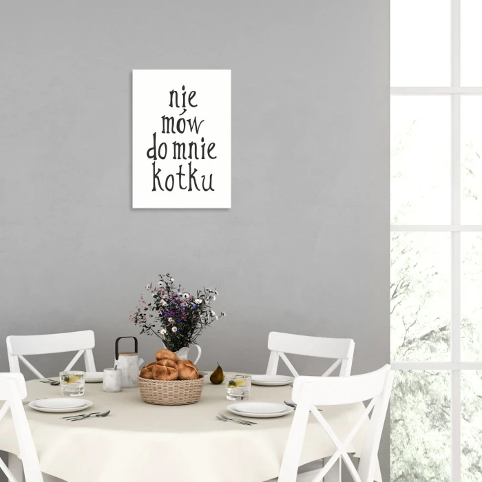 Plakat metalowy Nie mów do mnie kotku Prezent