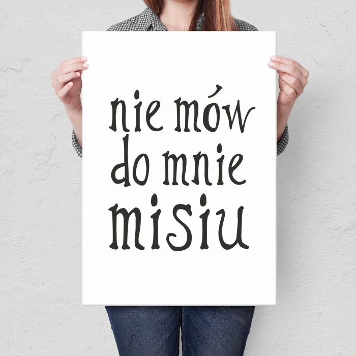 Plakat metalowy Nie mów do mnie misiu Prezent