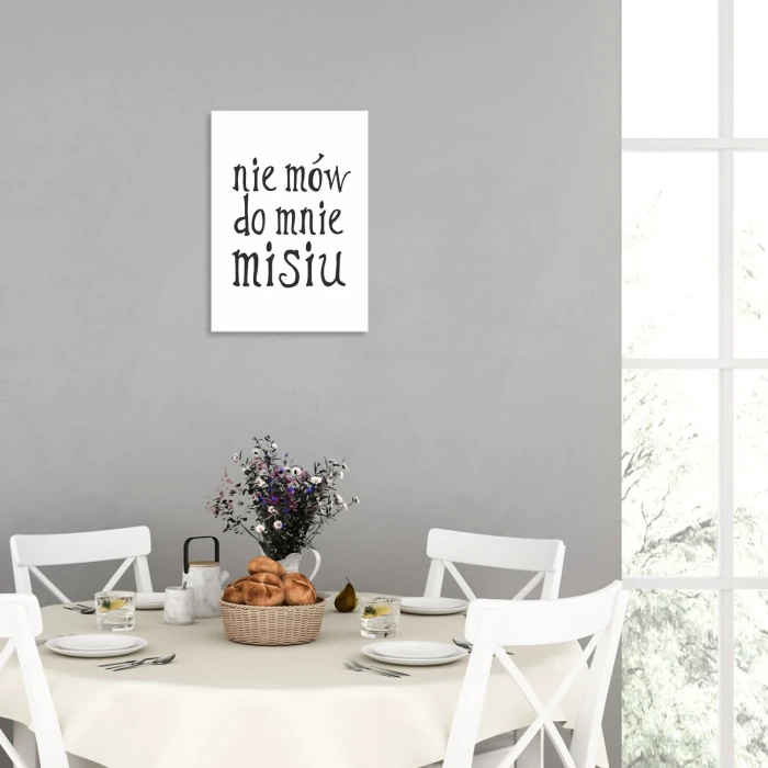 Plakat metalowy Nie mów do mnie misiu Prezent