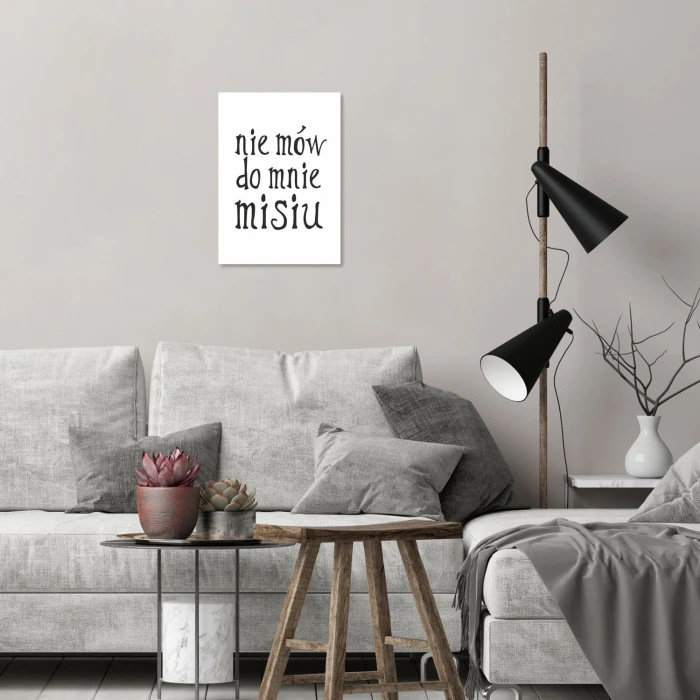Plakat metalowy Nie mów do mnie misiu Prezent