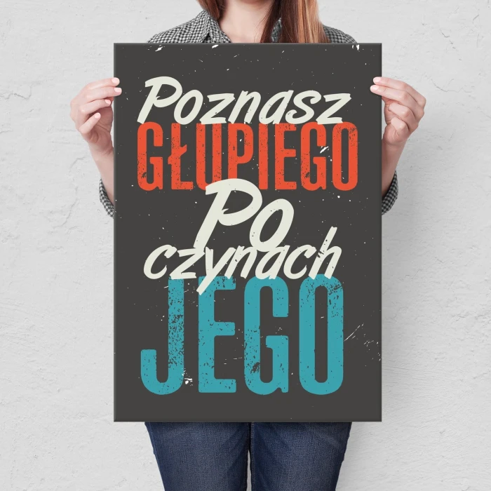 Plakat metalowy Poznasz głupiego Prezent