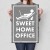 Plakat metalowy Sweet home office Prezent
