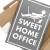 Plakat metalowy Sweet home office Prezent