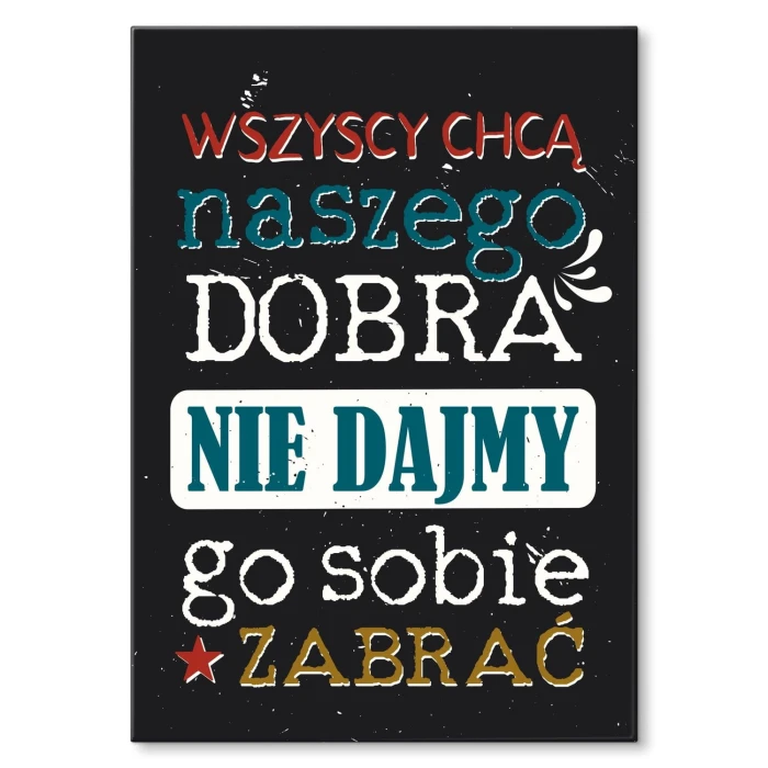 Plakat metalowy Naszego dobra Prezent