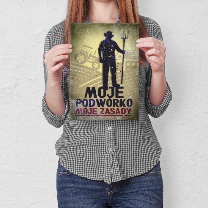 Plakat metalowy Moje podwórko Moje zasady ! Prezent