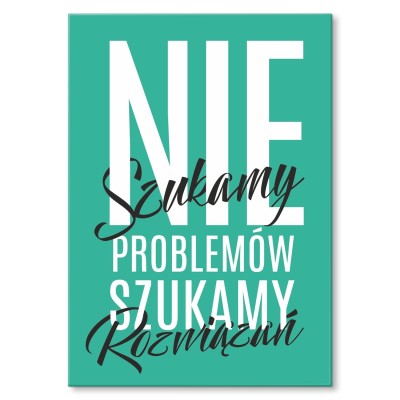 Plakat metalowy Nie szukamy problemów Prezent