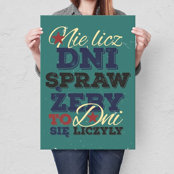 Plakat metalowy Nie licz dni Prezent