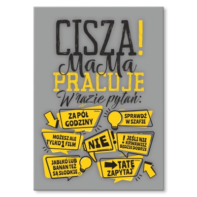 Plakat metalowy Mama pracuje ! Prezent