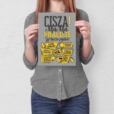 Plakat metalowy Mama pracuje ! Prezent