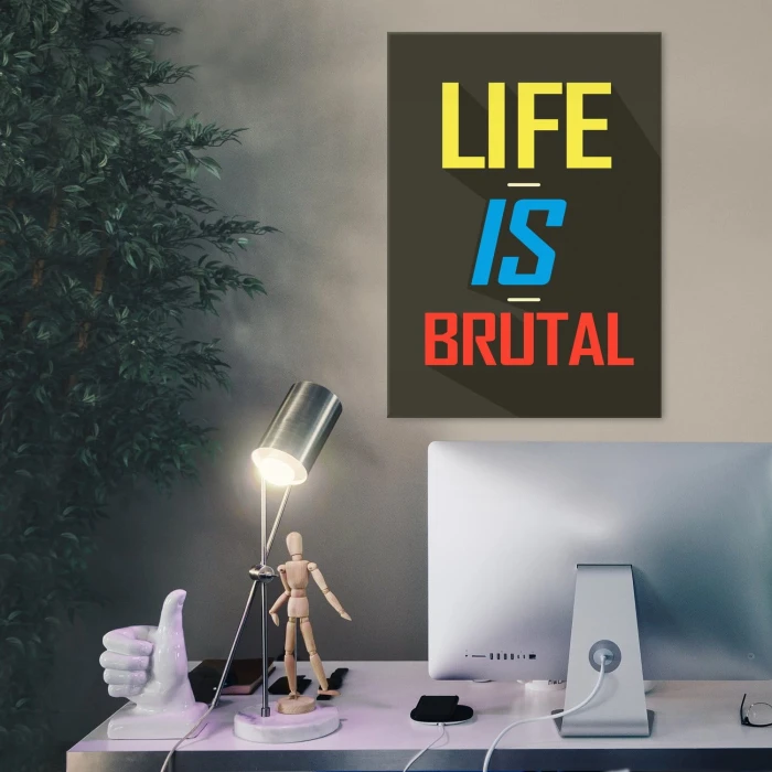 Plakat metalowy Life is brutal Prezent