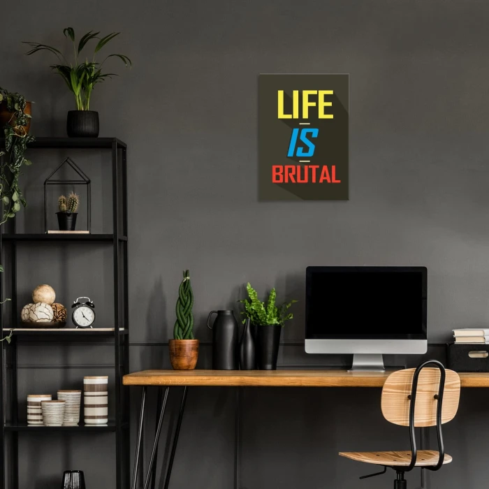 Plakat metalowy Life is brutal Prezent