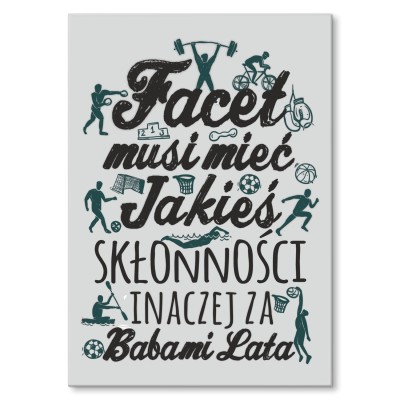 Plakat metalowy Skłonności faceta Prezent