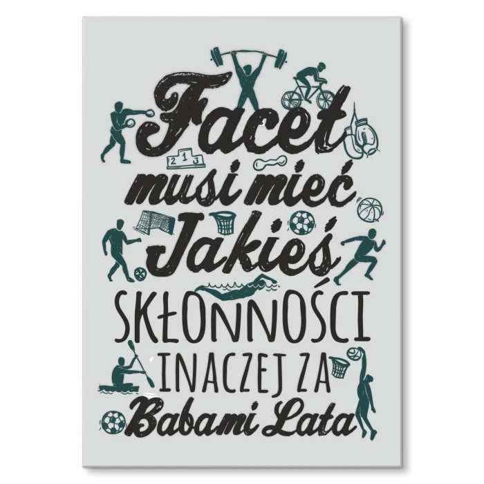 Plakat metalowy Skłonności faceta Prezent