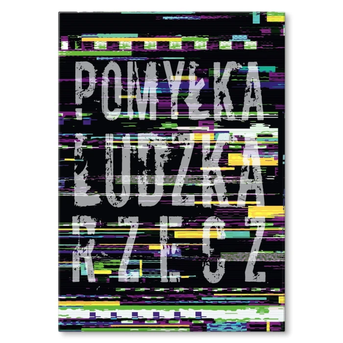 Plakat metalowy Pomyłka ludzka rzecz Prezent