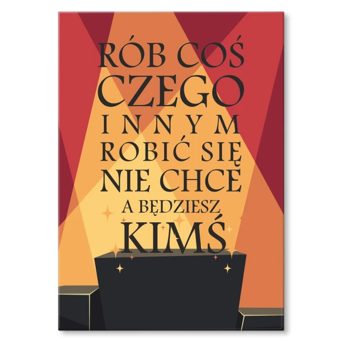 Plakat metalowy Będziesz kimś Prezent