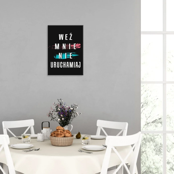 Plakat metalowy Weź mnie nie uruchamiaj Prezent