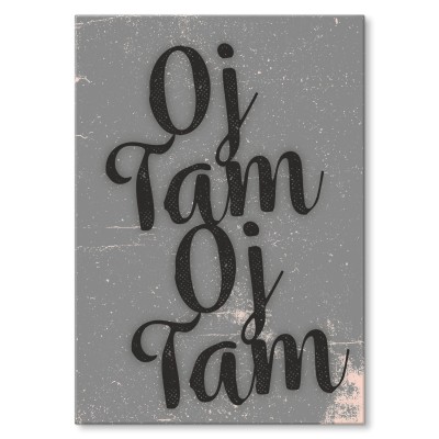 Plakat metalowy Oj tam Oj tam Prezent